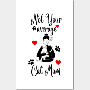 Not Your Average Cat Mom Posters and Art